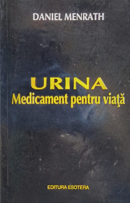 Urina Medicament Pentru Viata - D. Menrath ,560021 foto