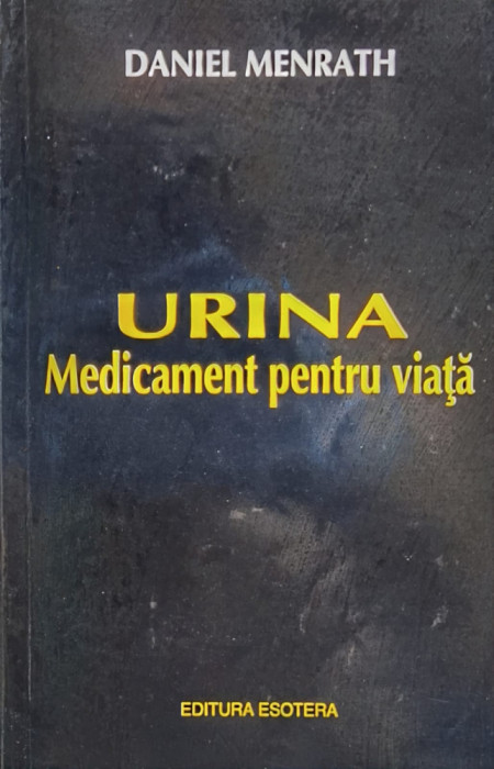 Urina Medicament Pentru Viata - D. Menrath ,560021