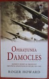 Operatiunea Damocles - Roger Howard (2015)