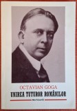 Unirea tuturor romanilor - Octavian Goga (2010)