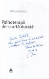Irina Holdevici - Psihoterapii de scurta durata (cu autograful autorului), 2011, Brosata, Trei