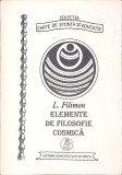 ELEMENTE DE FILOSOFIE COSMICA-L. FILIMON-341587