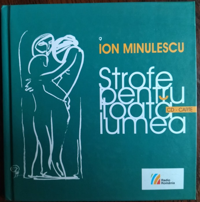 ION MINULESCU: STROFE PENTRU TOATA LUMEA (FLORIN IARU/JEBELEANU) [CARTE+CD/2012]