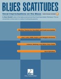 Blues Scatitudes: Vocal Improvisations on the Blues [With CD]