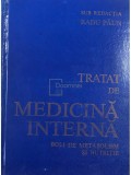 Radu Paun - Tratat de medicina interna - Boli de metabolism si nutritie (Editia: 1986)