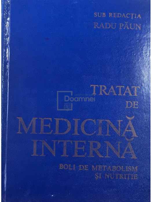 Radu Păun - Tratat de medicină internă - Boli de metabolism și nutriție (editia 1986)