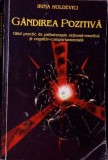 GANDIREA POZITIVA. GHID PRACTIC DE PSIHOTERAPIE RATIONAL-EMOTIVA SI COGNITIV-COMPORTAMENTALA-IRINA HOLDEVIC-336855