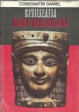 Civilizatia asiro-babiloniana - Constantin Daniel