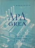 Carte Apa grea. Izotopii hidrogenului. Aplicatii C. Radulescu. Carte anticariat stare buna