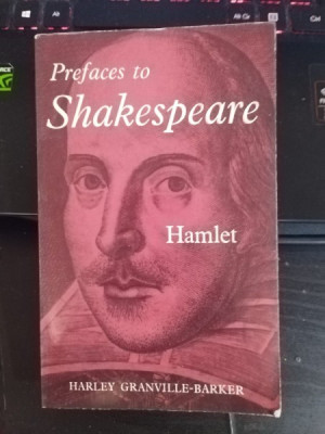 Harley Granville-Barker - Prefaces to Shakespeare - Hamlet foto