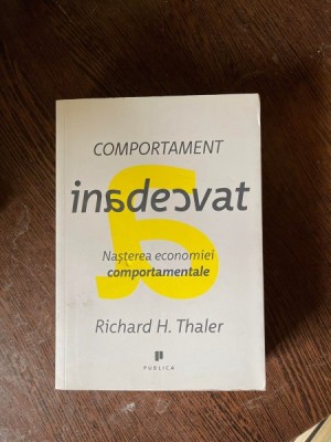 Richard H. Thaler - Inadecvat. Nasterea economiei comportamentale foto