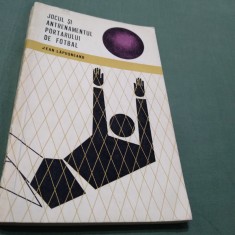 JEAN LAPUSNEANU-JOCUL SI ANTRENAMENTUL PORTARULUI DE FOTBAL foto
