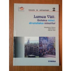 LUMEA VAII, UNITATEA MINEI, DIVERSITIATEA MINERILOR de MAGDALENA CRACIUN, MARIA GRECU, RAZVAN STAN