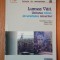 LUMEA VAII, UNITATEA MINEI, DIVERSITIATEA MINERILOR de MAGDALENA CRACIUN, MARIA GRECU, RAZVAN STAN
