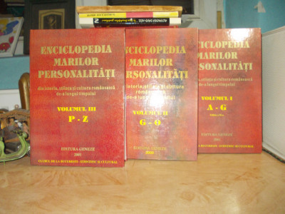 ENCICLOPEDIA MARILOR PERSONALITATI : VOL I , II , III ( A - Z ) , 2000/2001 @ foto