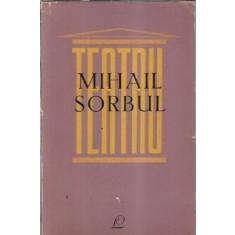 Teatru - Mihail Sorbul