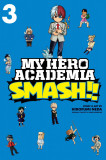My Hero Academia: Smash!! Volume 3 | Hirofumi Neda, Kohei Horikoshi, Viz Media LLC