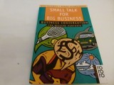 Small talk for big business
