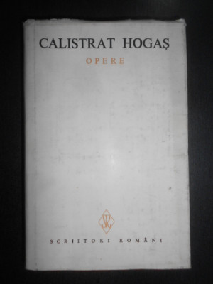 Calistrat Hogas - Opere (1984, cu autograful si dedicatia lui Al. Sandulescu) foto