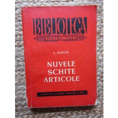 Nuvele, schite, articole - Alexandru Vlahuta