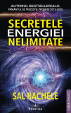 Secretele energiei nelimitate - Paperback brosat - Sal Rachele - Prestige