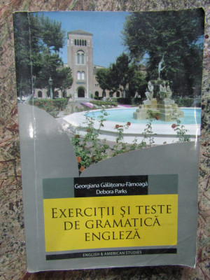EXERCITII SI TESTE DE GRAMATICA ENGLEZA - Galateanu-Farnoaga, Deborah Parks foto