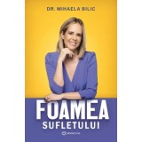 Foamea sufletului - Mihaela Bilic