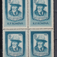 ROMANIA1955 LP 398 -100 ANI DE LA NASTEREA LUI V.I.MICIURIN BLOC DE 4 TIMBRE MNH