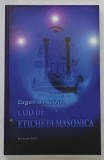 COD DE ETICHETA MASONICA de EUGEN MATZOTA , 2013