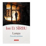 Lampa. Povestiri petrilene - Ion D. Sirbu