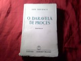 84, Ion Iovescu - O Daravela de Proces - Prima Ed. 1940 - Roman , 256pag