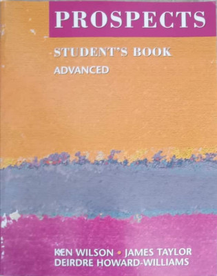 PROSPECTS, STUDENT/S BOOK, ADVANCED-KEN WILSON, JAMES TAYLOR, DEIRDRE HOWARD-WILLIAMS foto