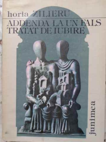 ADDENDA LA UN FALS TRATAT DE IUBIRE-HORIA ZILIERU-218786