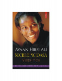 Necredincioasa. Viata mea - Ayaan Hirsi Ali