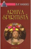 Arhiva spiritista Vol.2 - Bogdan Petriceicu Hasdeu
