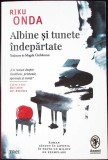 Albine si tunete indepartate - Riku Onda, Editura Trei, Colectia Anansi, Limba Romana, Coperta Paperback