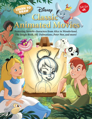 Learn to Draw Disney&amp;#039;s Classic Animated Movies: Featuring Favorite Characters from Alice in Wonderland, the Jungle Book, 101 Dalmatians, Peter Pan, an foto