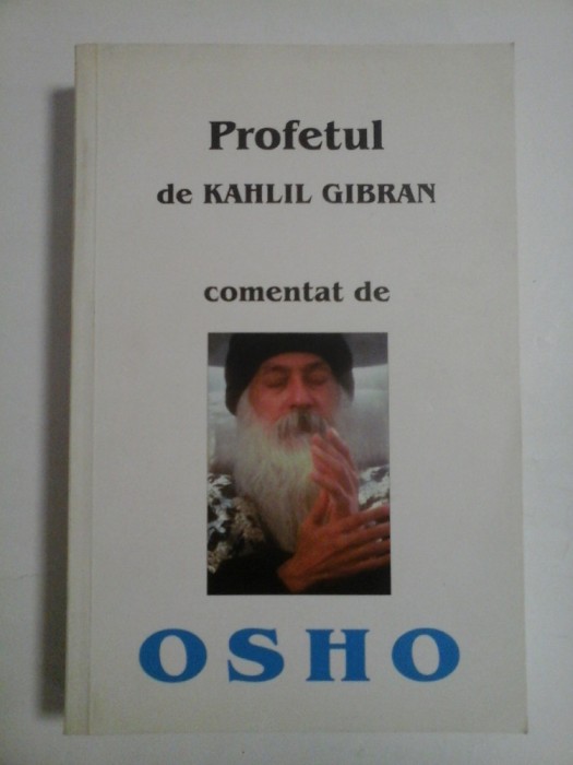 PROFETUL DE KAHLIL GIBRAN COMENTAT DE OSHO