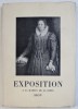 EXPOSITION DE LA MAISON DE LA DIETE DE SION - 200 TABLEAUX ET SCULPTURES DES GRANDS MAITRES ANCIENS , 11 JUIN - 31 OCTOBRE , 1949