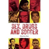 Sex, Drugs and Soccer
