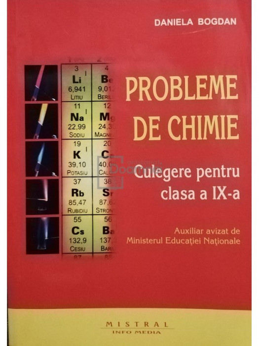 Daniela Bogdan - Probleme de chimie - Culegere pentru clasa a IX-a (editia 2007)