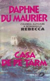 Daphne du Maurier - Casa de pe tarm