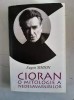 Cioran - O mitologie a nedesavarsirilor - Eugen Simion, Tracus Arte, 511 pagini, Filosofie