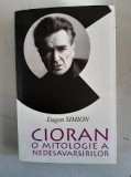 Cioran o mitologie a nedesavarsirilor- Eugen Simion