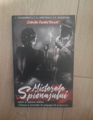 Misterele spionajului - I. Teodorescu foto