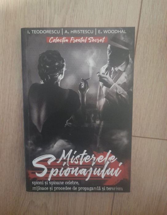 Misterele spionajului - I. Teodorescu