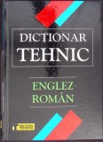 DICTIONAR TEHNIC ENGLEZ-ROMAN-C. CINCU, I. CISMAS SI COLAB.-271269