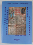 CATALOGUL DOCUMENTELOR TARII ROMANESTI DIN ARHIVELE NATIONALE , VOLUMUL VIII : 1654 -1656 de MARCEL - DUMITRU CIUCA ...MIRELA COMANESCU , 2006