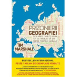 Prizonierii geografiei - Tim Marshall
