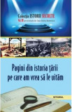 Istorii secrete Vol.3: Pagini din istoria tarii pe care am vrea sa le uitam, Dan-Silviu Boerescu